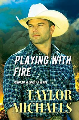 Playing with Fire by Taylor Michaels