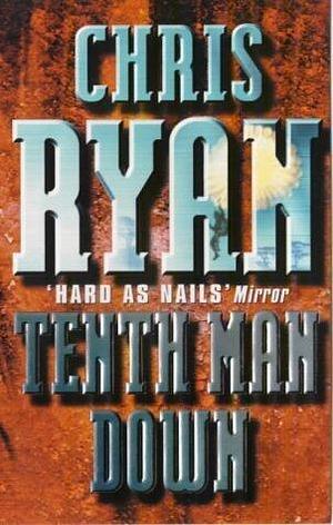 Tenth Man Down by Chris Ryan