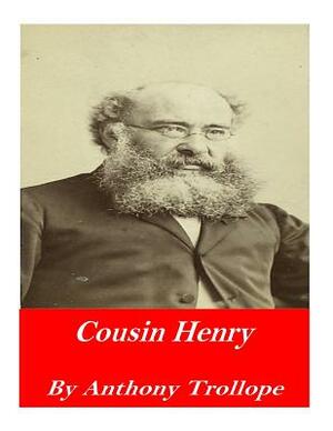 Cousin Henry by Anthony Trollope