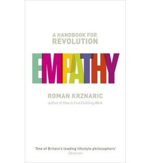 Empathy: A Handbook for Revolution by Roman Krznaric