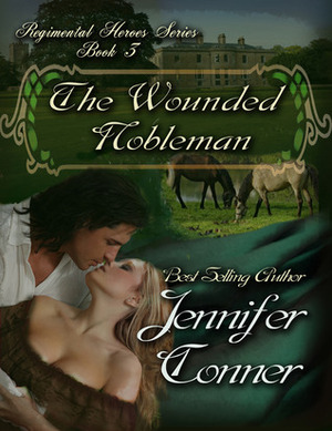 The Wounded Nobleman by Jennifer Conner