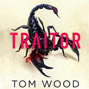 Traitor by Tom Wood