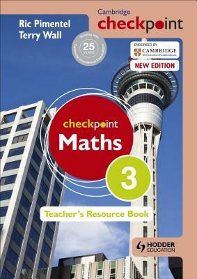 Cambridge Checkpoint Maths Teacher's Resource Book 3 by Terry Wall, Ric Pimentel