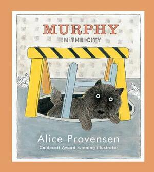 Murphy in the City by Alice Provensen