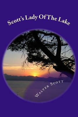 Scott's Lady Of The Lake by Walter Scott