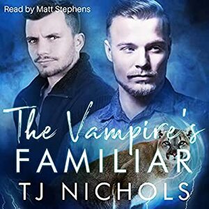The Vampire's Familiar by TJ Nichols