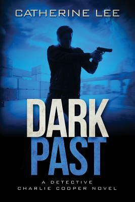 Dark Past by Catherine Lee