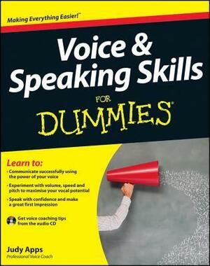 Voice and Speaking Skills for Dummies by Judy Apps