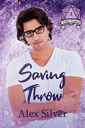Saving Throw by Alex Silver
