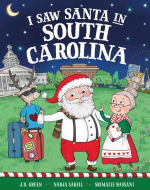 I Saw Santa in South Carolina by Jd Green