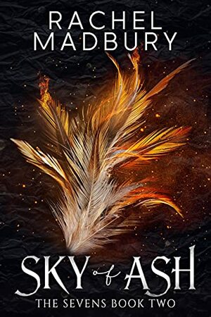 Sky of Ash by Rachel Madbury