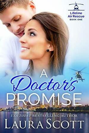 A Doctor's Promise by Laura Scott