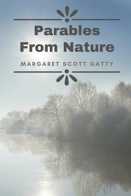 Parables from Nature by Margaret Scott Gatty, Daybreak Classics