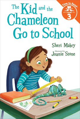 The Kid and the Chameleon Go to School by Sheri Mabry