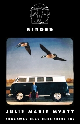 Birder by Julie Marie Myatt
