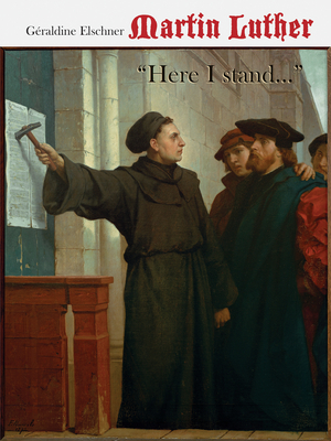 Martin Luther: Here I Stand... by Lucas Cranach