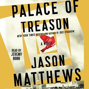 Palace of Treason by Jason Matthews