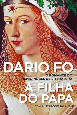 A Filha do Papa by Dario Fo