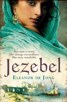 Jezebel by Eleanor De Jong