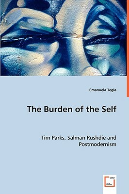 The Burden of the Self by Emanuela Tegla