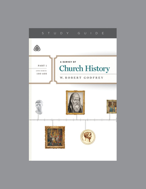 A Survey of Church History, Part 1 A.D. 100-600 by Ligonier Ministries