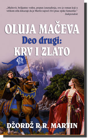 Oluja mačeva: Krv i zlato (deo drugi) by George R.R. Martin, Nikola Pajvančić