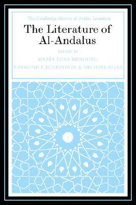 The Literature of Al-Andalus by María Rosa Menocal