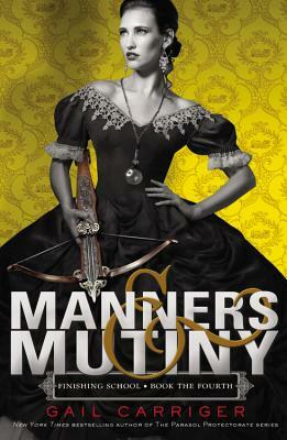 Manners & Mutiny by Gail Carriger