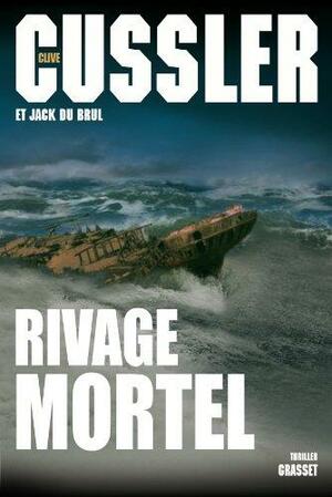 Rivage Mortel by Clive Cussler