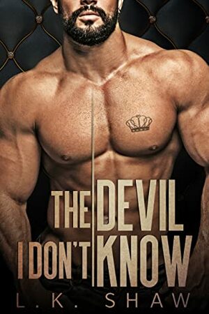 The Devil I Don't Know by L.K. Shaw