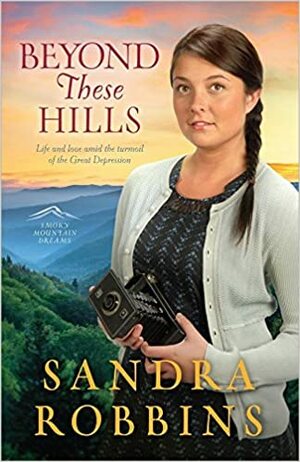 Beyond These Hills by Sandra Robbins