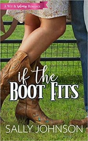 If the Boot Fits by Sally Johnson