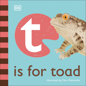 T Is for Toad by D.K. Publishing