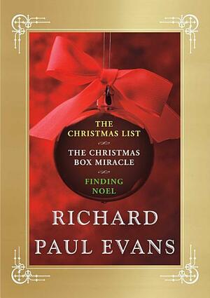 Richard Paul Evans Ebook Christmas Set: The Christmas List / The Christmas Box Miracle / Finding Noel by Richard Paul Evans