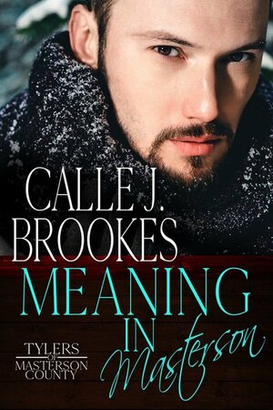 Meaning in Masterson by Calle J. Brookes