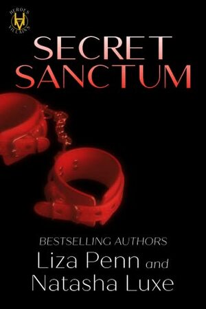 Secret Sanctum by Natasha Luxe, Liza Penn