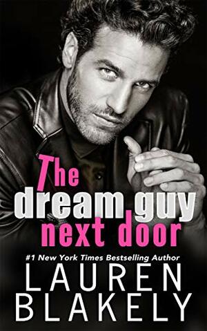 The Dream Guy Next Door by Lauren Blakely
