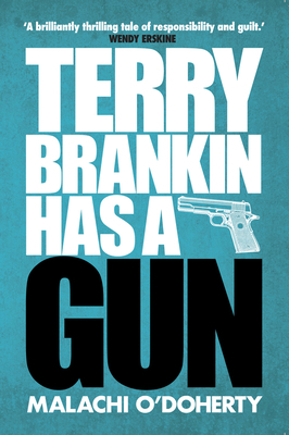 Terry Brankin Has a Gun by Malachi O'Doherty