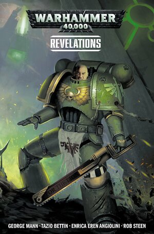 Revelations: Warhammer 40,000, Vol. 2 by George Mann, Enrica Angiolini, Tazio Bettin
