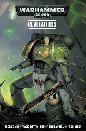 Revelations: Warhammer 40,000, Vol. 2 by Tazio Bettin, George Mann, Enrica Angiolini