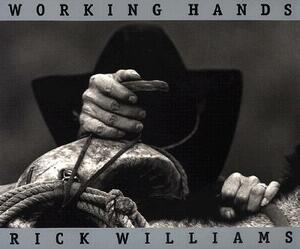 Working Hands by Rick Williams