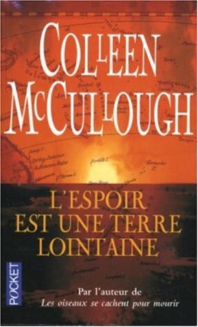 L'espoir est une terre lointaine by Colleen McCullough