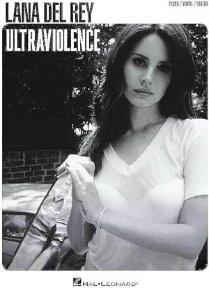 Lana del Rey - Ultraviolence by Lana Del Rey