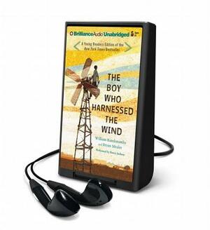 The Boy Who Harnessed the Wind: Young Readers Edition by William Kamkwamba, Bryan Mealer