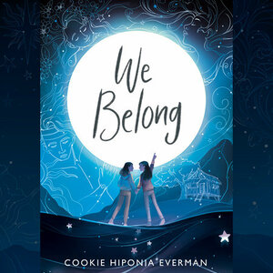We Belong by Cookie Hiponia Everman