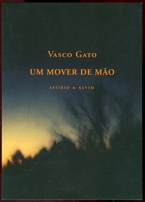 Um mover de mão by Vasco Gato