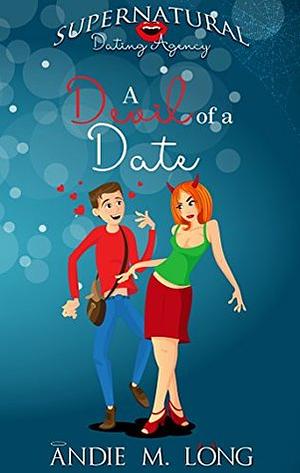 A Devil of a Date by Andie M. Long