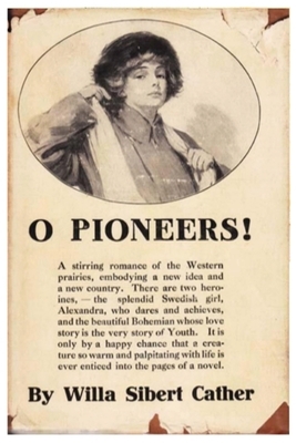 O Pioneers: by willa cather oh oh pioneers o'pioneers pioneer paperback book by Willa Cather