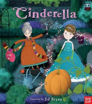 Cinderella: A Nosy Crow Fairy Tale by Nosy Crow