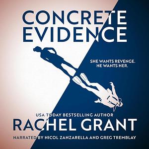 Concrete Evidence by Rachel Grant